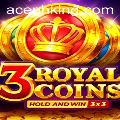 Discover 3RoyalCoins: The Newest Game Sensation with AcePH