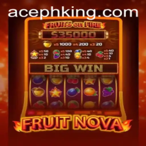 FruitNova: The Vibrant Game Experience with AcePH