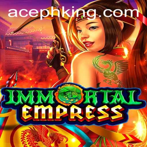 ImmortalEmpress: A Thrilling New Adventure Awaits