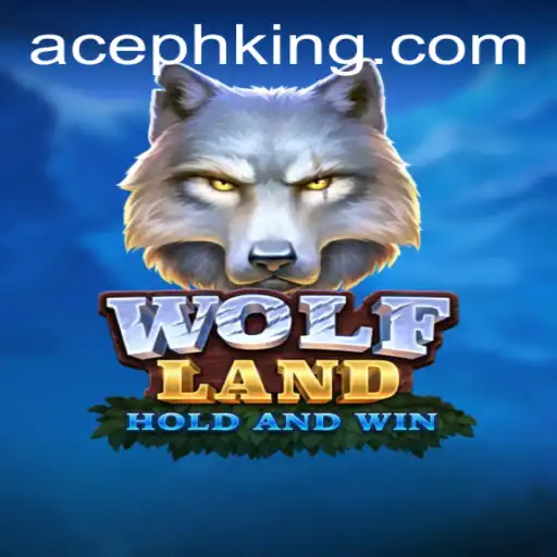 Explore the Thrilling World of WolfLand: A Game Revolutionized by AcePH